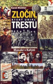 Zločin, který unikl trestu - Masakr v Katyni