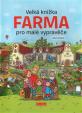 Velká knížka - Farma pro malé vypravěče
