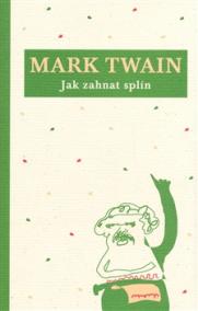 Jak zahnat splín