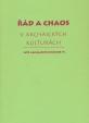 Řád a chaos v archaických kulturách VI.