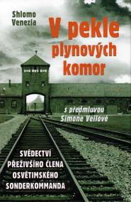 V pekle plynových komor - Svědectví přeživšího člena osvětimského sonderkommanda