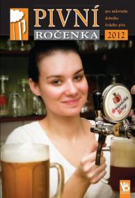 Pivní ročenka pro milovníky dobrého českého piva 2012