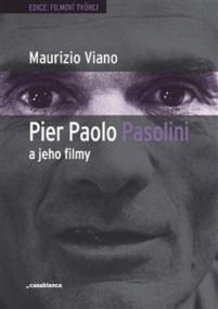 Pier Paolo Pasolini a jeho filmy