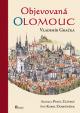 Objevovaná Olomouc
