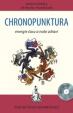 Chronopunktura + CD - energie času a naše zdraví