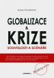 Globalizace a krize - Souvislosti a scénáře