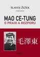 Mao Ce-Tung - O praxi a rozporu