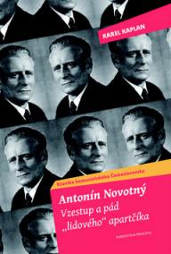 Antonín Novotný Vzestup a pád 
