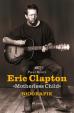 Eric Clapton -Motherless Child- - Biografie