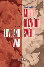 Miluj bližního svého / Love and War