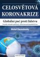 Celosvětová koronakrize - Globální puč proti lidstvu, Destrukce občanské společnosti, vykonstruovaná hospodářská krize