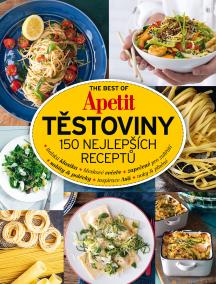 The Best of Apetit III. - Těstoviny 150 nejlepších receptů