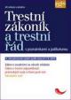 Trestní zákoník a trestní řád s poznámkami a judikaturou - 4. aktualizované vydání