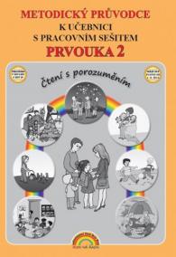 Prvouka 2 - Metodický průvodce k učebnici s pracovním sešitem (Čtení s porozuměním)