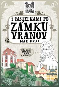 S pastelkami po zámku Vranov nad Dyjí