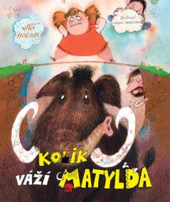 Kolik váží Matylda - 2.vydání