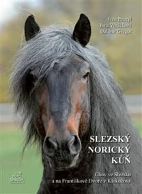 Slezský norický kůň - Chov ve Slezsku a na Františkově Dvoře v Klokočově