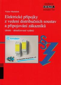 Elektrické přípojky z vedení distribučních soustav a připojování zákazníků (Svazek 104)