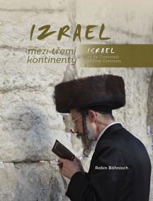 Izrael mezi třemi kontinenty / Israel on