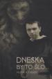 Dneska by to šlo…