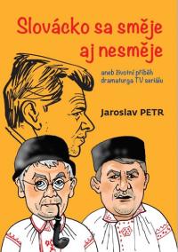 Slovácko sa směje aj nesměje aneb životn