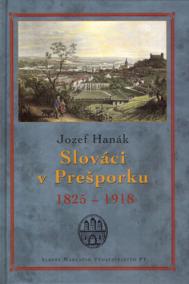 Slováci v Prešporku 1825 - 1918