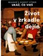 Život v zrkadle dejín