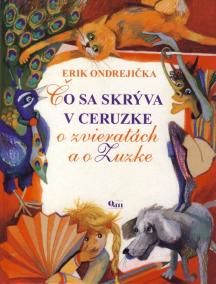 Čo sa skrýva v ceruzke o zvieratkách a o Zuzke
