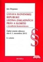 Ústava SR, Listina Základyných práv a slobôd s úvodným komentárom. 8. vyd.