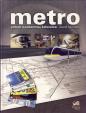 Metro - príbeh podzemnej železnice