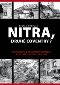 Nitra, druhé Coventry?