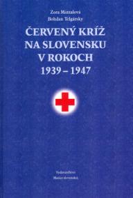 Červený kríž na Slovensku v rokoch 1939-1947