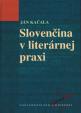 Slovenčina v literárnej praxi