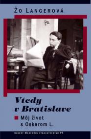 Vtedy v Bratislave - Môj život s Oskarom Langerom