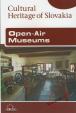 Open-Air Museums - Cultural Heritage of Slovakia