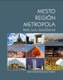 Mesto - Región - Metropola