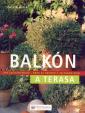 Balkón a terasa - Pre začiatočníkov krok a za krokom