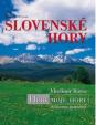 Slovenské hory-Hory moje hory / The Mountains, My Mountains