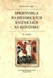 Sprievodca po historických knižniciach na Slovensku - III.zväzok