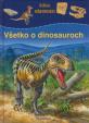 Všetko o dinosauroch - Edícia VŠEVEDKO