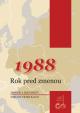 1988 Rok pred zmenou