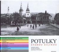 Potulky starou Žilinou