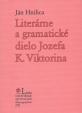 Literárne a gramatické dielo Jozefa K. Viktorina