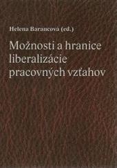 Možnosti a hranice liberalizácie pracovných vzťahov
