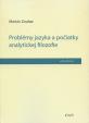 Problémy jazyka a počiatky analytickej filozofie