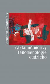 Základné motívy fenomenológie cudzieho