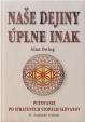 Naše dejiny úplne inak (II. doplnené vydanie)