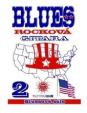Blues Rocková Gitara -2: Bluesové sólo + CD 2.vydanie
