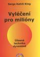 Vyléčení pro milióny - Úžasná technika dynamind