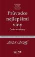 Průvodce nejlepšími víny České republiky 2015-2016